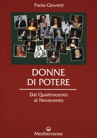 Donne di potere. Dal Quattrocento al Novecento - Librerie.coop