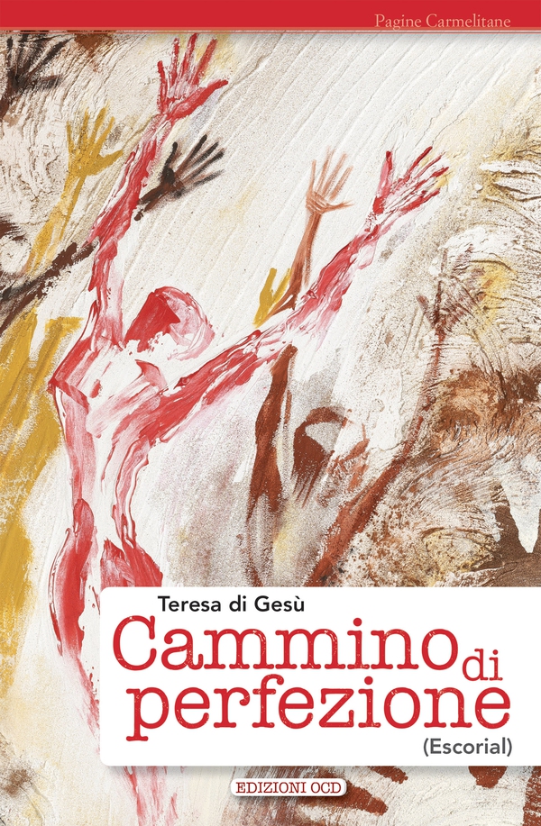 Cammino di perfezione (Escorial) - Librerie.coop Cammino di perfezione (Escorial) - Librerie.coop