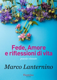 Fede, amore e riflessioni di vita - Librerie.coop Fede, amore e riflessioni di vita - Librerie.coop