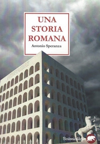 Una storia romana - Librerie.coop