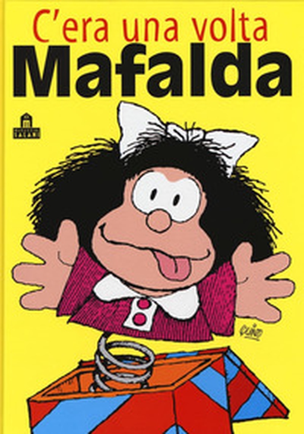 C'era una volta Mafalda - Librerie.coop C'era una volta Mafalda - Librerie.coop