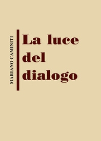 La luce del dialogo - Librerie.coop