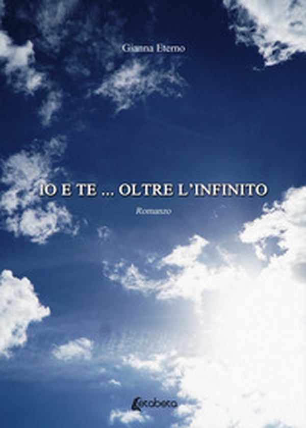 Io e te... oltre l'infinito - Librerie.coop Io e te... oltre l'infinito - Librerie.coop