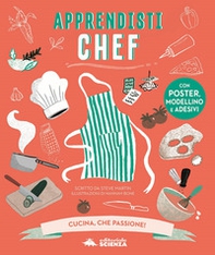 Apprendisti chef. Cucina, che passione! - Librerie.coop