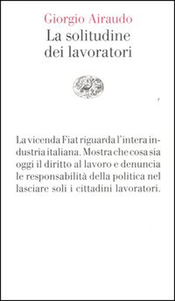 La solitudine dei lavoratori - Librerie.coop La solitudine dei lavoratori - Librerie.coop