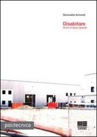 Disabitare. Storie di spazi separati - Librerie.coop