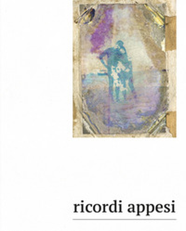 Ricordi appesi - Librerie.coop
