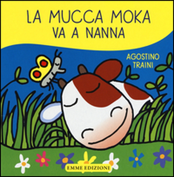La mucca Moka va a nanna - Librerie.coop La mucca Moka va a nanna - Librerie.coop