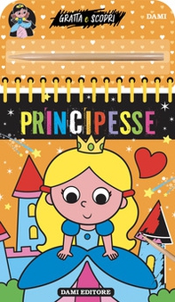 Principesse. Gratta e scopri - Librerie.coop