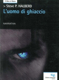L'uomo di ghiaccio - Librerie.coop L'uomo di ghiaccio - Librerie.coop