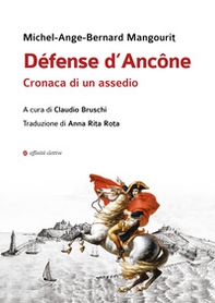 Défense d'Ancône. Cronaca di un assedio - Librerie.coop