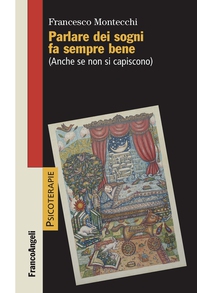 Parlare dei sogni fa sempre bene - Librerie.coop Parlare dei sogni fa sempre bene - Librerie.coop