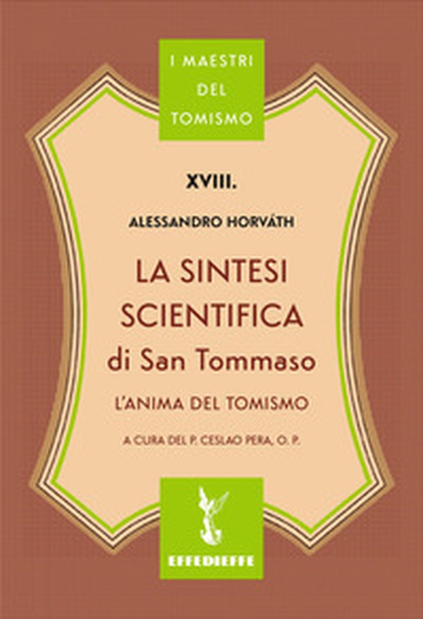La sintesi scientifica di S. Tommaso d'Aquino - Librerie.coop