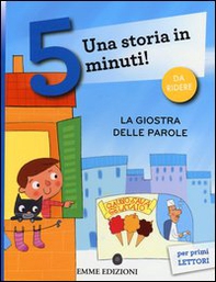 La giostra delle parole. Una storia in 5 minuti! - Librerie.coop