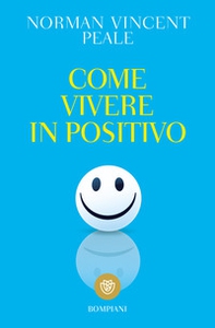 Come vivere in positivo - Librerie.coop