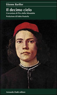 Il decimo cielo. L'avventura di Pico della Mirandola - Librerie.coop