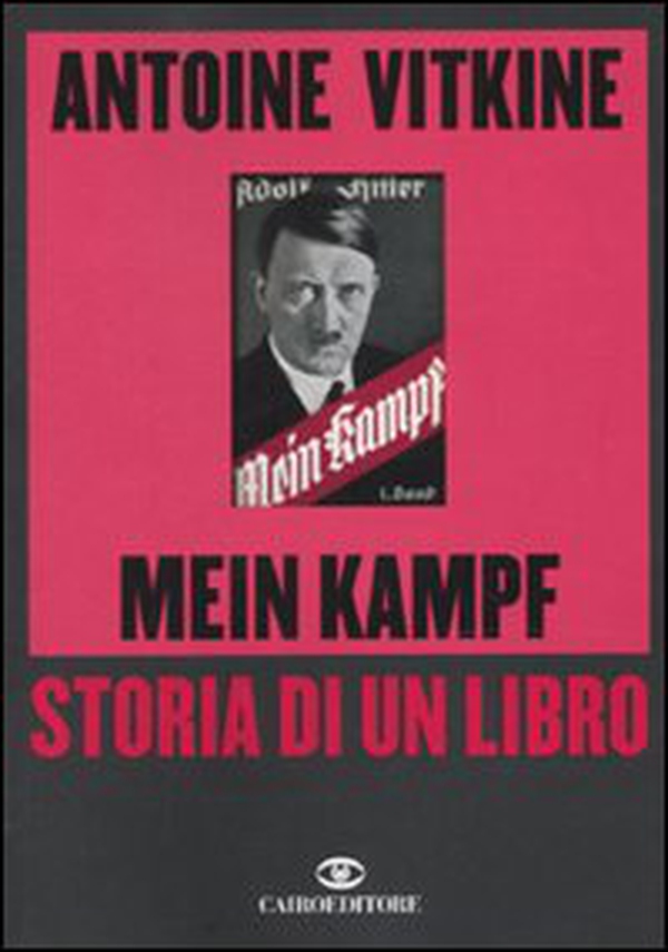Mein Kampf. Storia di un libro - Librerie.coop Mein Kampf. Storia di un libro - Librerie.coop