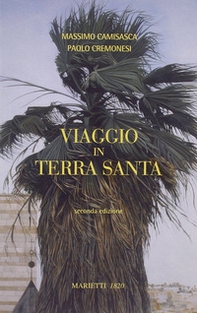 Viaggio in Terra Santa - Librerie.coop Viaggio in Terra Santa - Librerie.coop