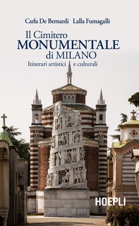 Il Cimitero Monumentale di Milano - Librerie.coop Il Cimitero Monumentale di Milano - Librerie.coop