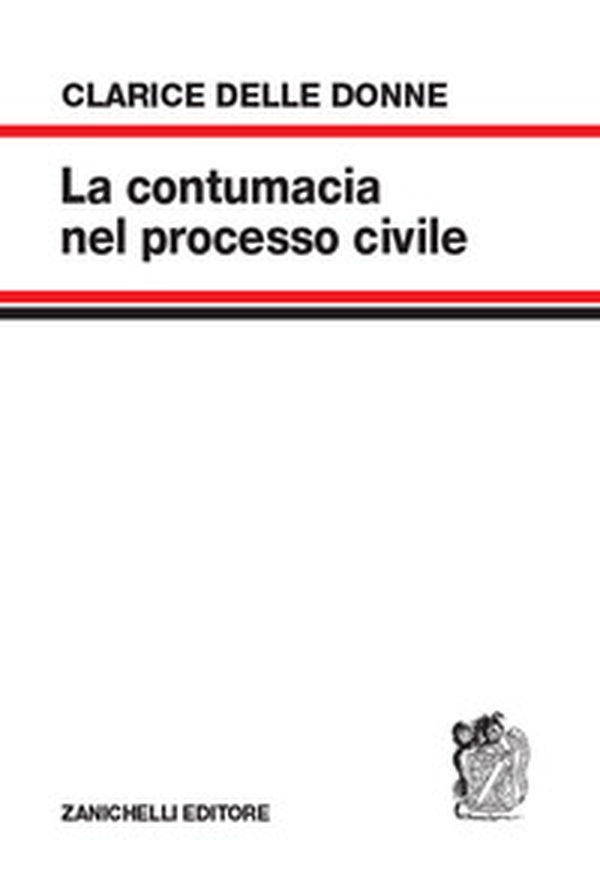 La contumacia nel processo civile - Librerie.coop La contumacia nel processo civile - Librerie.coop