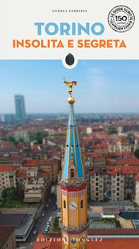 Torino insolita e segreta - Librerie.coop