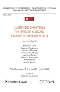 La difficile coesistenza tra i principi contabili nazionali ed internazionali - Librerie.coop La difficile coesistenza tra i principi contabili nazionali ed internazionali - Librerie.coop