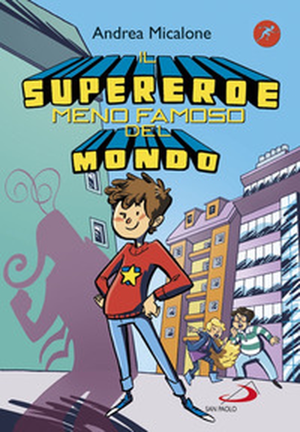 Il supereroe meno famoso del mondo - Librerie.coop Il supereroe meno famoso del mondo - Librerie.coop