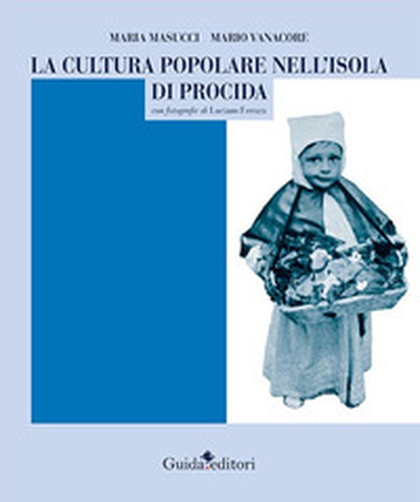 La cultura popolare nell'isola di Procida - Librerie.coop La cultura popolare nell'isola di Procida - Librerie.coop