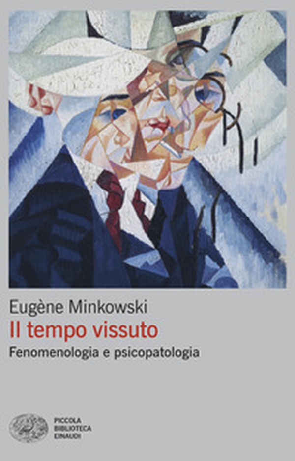 Il tempo vissuto. Fenomenologia e psicopatologia - Librerie.coop