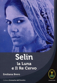 Selin. La Luna e il Re Cervo - Librerie.coop