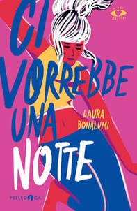 Ci vorrebbe una notte - Librerie.coop