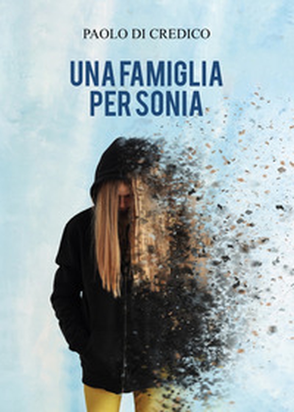 Una famiglia per Sonia - Librerie.coop Una famiglia per Sonia - Librerie.coop