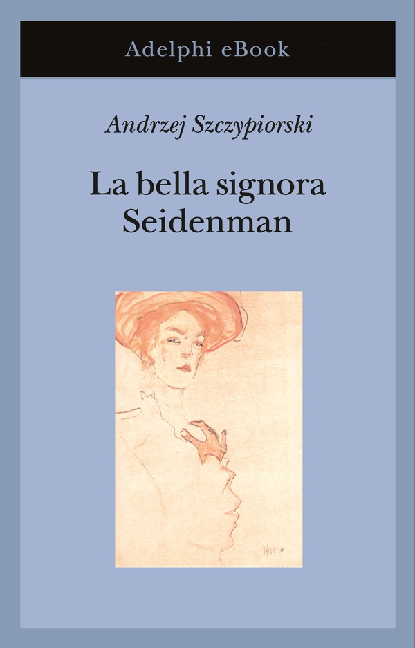La bella signora Seidenman - Librerie.coop La bella signora Seidenman - Librerie.coop