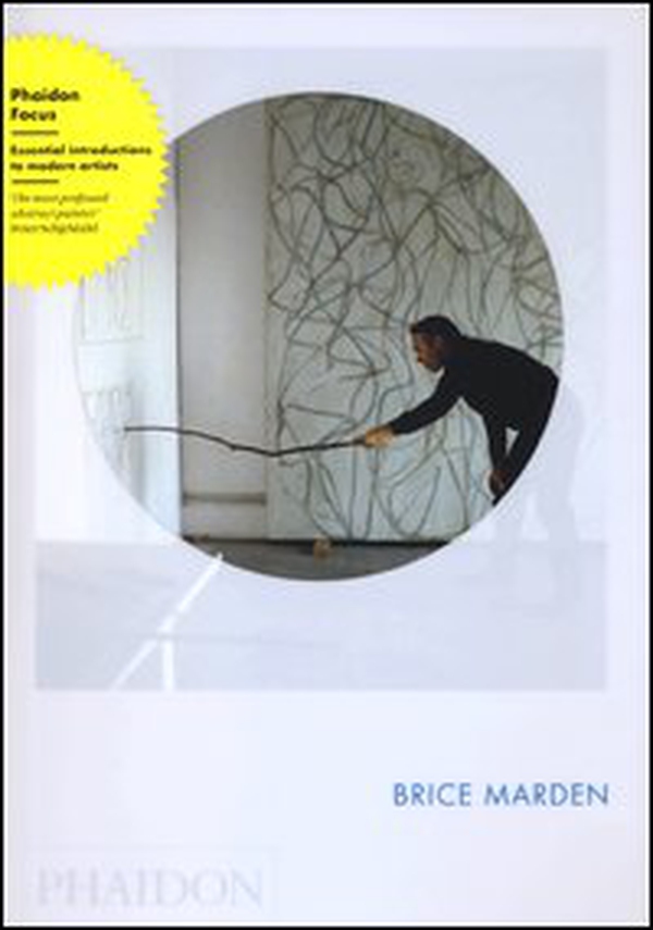 Brice Marden. Ediz. inglese - Librerie.coop