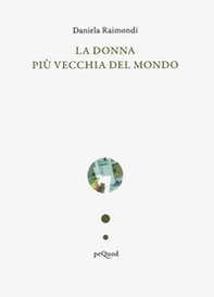 La donna più vecchia del mondo - Librerie.coop
