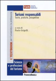 Turismi responsabili. Teorie, pratiche, prospettive - Librerie.coop