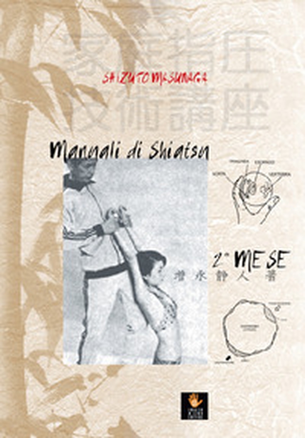 Manuali di shiatsu. 2° mese - Librerie.coop Manuali di shiatsu. 2° mese - Librerie.coop