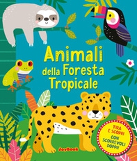 Animali della foresta tropicale - Librerie.coop