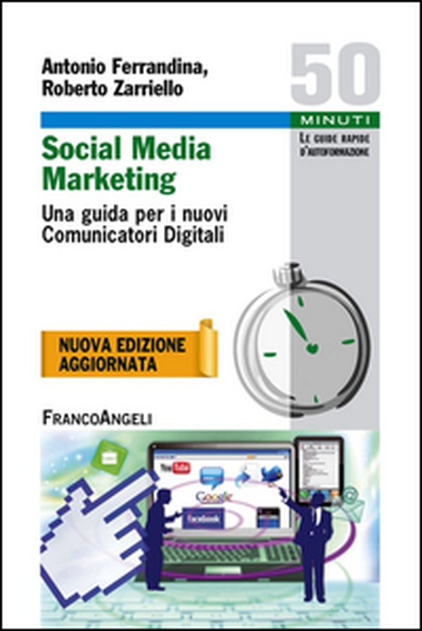 Social media marketing. Una guida per i nuovi comunicatori digitali - Librerie.coop Social media marketing. Una guida per i nuovi comunicatori digitali - Librerie.coop