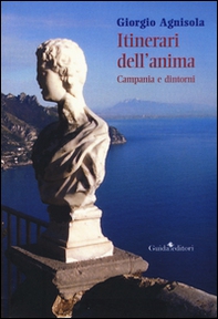 Itinerari dell'anima. Campania e dintorni - Librerie.coop