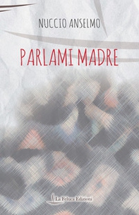 Parlami madre - Librerie.coop Parlami madre - Librerie.coop