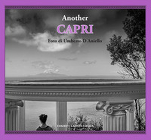 Another Capri. Ediz. italiana e inglese - Librerie.coop Another Capri. Ediz. italiana e inglese - Librerie.coop