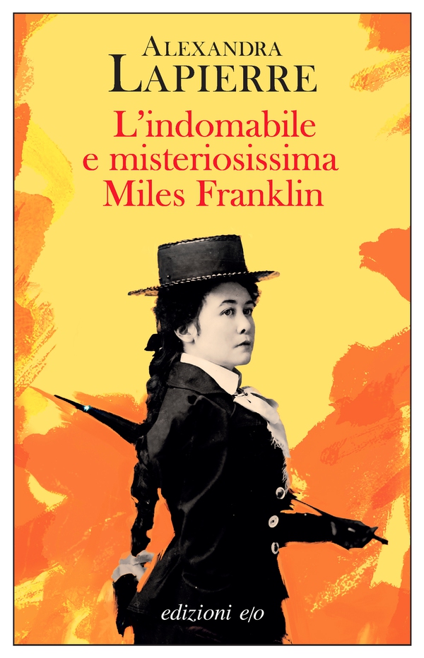 L'indomabile e misteriosissima Miles Franklin - Librerie.coop L'indomabile e misteriosissima Miles Franklin - Librerie.coop