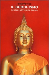 Il Buddhismo. Scuole, dottrine e storia - Librerie.coop