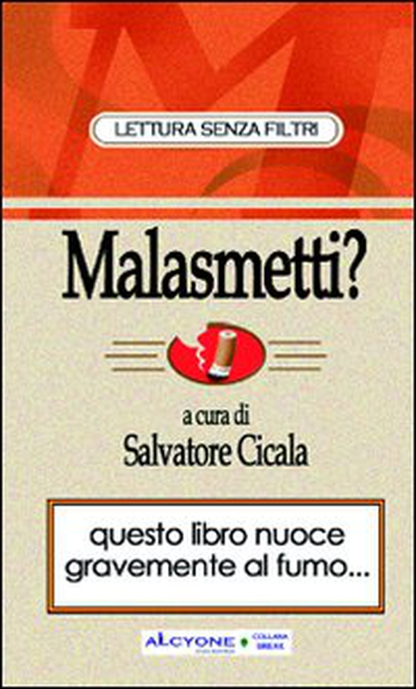 Malasmetti? Come smettere di fumare sorridendo - Librerie.coop Malasmetti? Come smettere di fumare sorridendo - Librerie.coop
