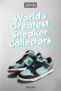 Sneaker freaker. World's greatest sneaker collectors. Ediz. inglese - Librerie.coop Sneaker freaker. World's greatest sneaker collectors. Ediz. inglese - Librerie.coop