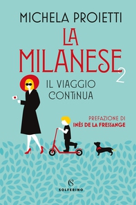 La Milanese 2, il viaggio continua - Librerie.coop La Milanese 2, il viaggio continua - Librerie.coop