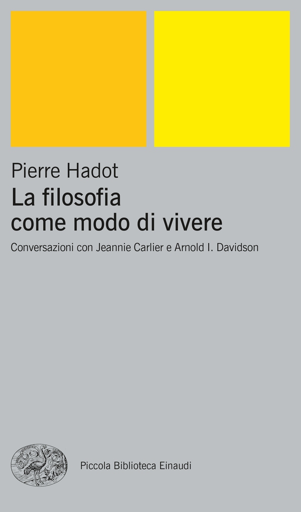 La filosofia come modo di vivere - Librerie.coop La filosofia come modo di vivere - Librerie.coop
