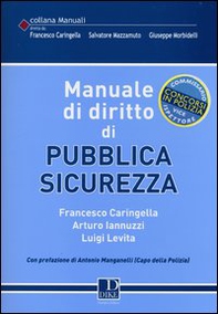 Manuale di diritto di pubblica sicurezza - Librerie.coop Manuale di diritto di pubblica sicurezza - Librerie.coop