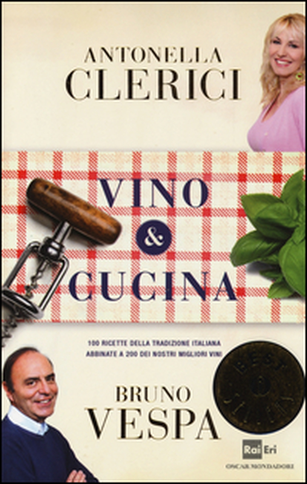 Vino & cucina. 100 ricette della tradizione italiana abbinate a 200 dei nostri migliori vini - Librerie.coop Vino & cucina. 100 ricette della tradizione italiana abbinate a 200 dei nostri migliori vini - Librerie.coop